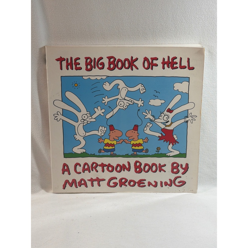 The Big Book of Hell Matt Groening Life in Hell Cartoon 1st Ed 1990 Paperback